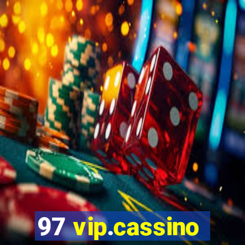 97 vip.cassino